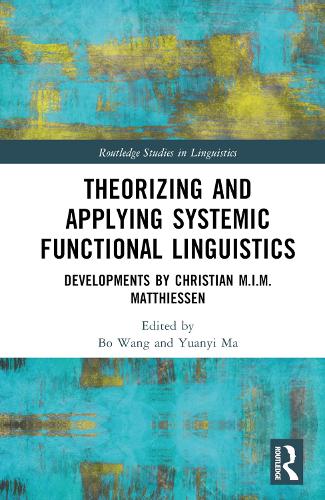 [object Object] «Theorizing and Applying Systemic Functional Linguistics: Developments by Christian M.I.M. Matthiessen» - фото №1
