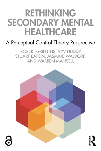 Бумажная книга «Rethinking Secondary Mental Healthcare: A Perceptual Control Theory Perspective», авторов Жасмин Уолдорф, Роберт Гриффитс, Стюарт Итон, Выв Хадди, Уоррен Мэнселл - фото №1