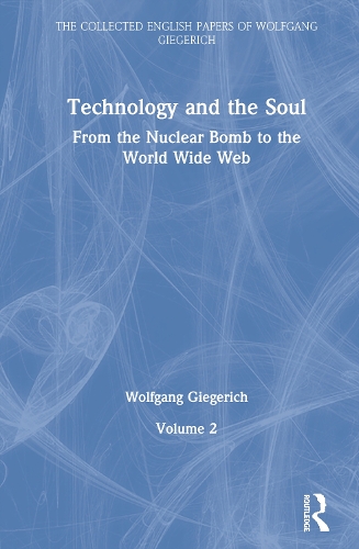 Бумажная книга «Technology and the Soul: From the Nuclear Bomb to the World Wide Web, Volume 2», автор Вольфганг Гигерих - фото №1