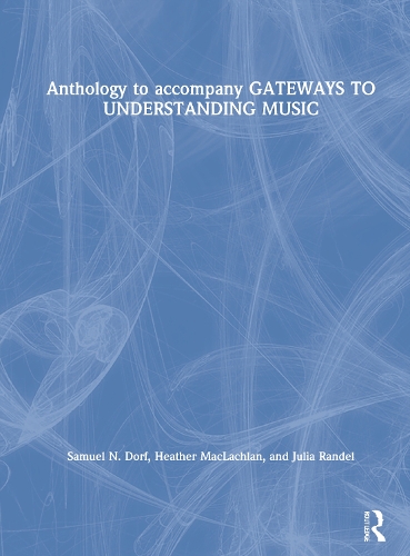 Бумажная книга «Anthology to accompany GATEWAYS TO UNDERSTANDING MUSIC», авторов Хизер Маклахлан, Джулия Рендел - фото №1