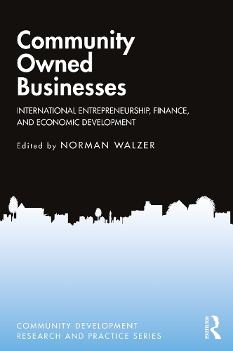 Бумажная книга «Community Owned Businesses: International Entrepreneurship, Finance, and Economic Development» - фото №1