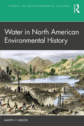 Бумажная книга «Water in North American Environmental History», автор Мартин В. Мелози - фото №1