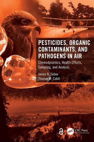 Паперова книга «Pesticides, Organic Contaminants, and Pathogens in Air: Chemodynamics, Health Effects, Sampling, and Analysis», авторів Джеймс Н. Зайбер, Томас М. Кейхілл - фото №1