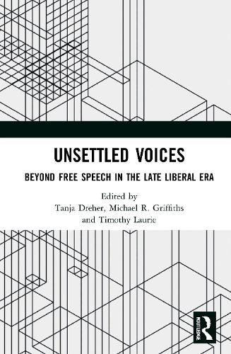 Бумажная книга «Unsettled Voices: Beyond Free Speech in the Late Liberal Era» - фото №1