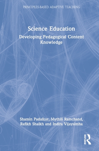 Паперова книга «Science Education: Developing Pedagogical Content Knowledge», авторів Індіра Віджайсімха, Міфілі Рамчанд, Рафіх Шайх, Шамін Падалкар - фото №1