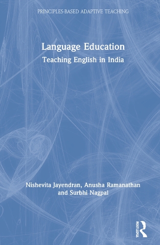 Паперова книга «Language Education: Teaching English in India», авторів Ануша Раманатан, Нішевіта Джайендран, Сурбхі Нагпал - фото №1