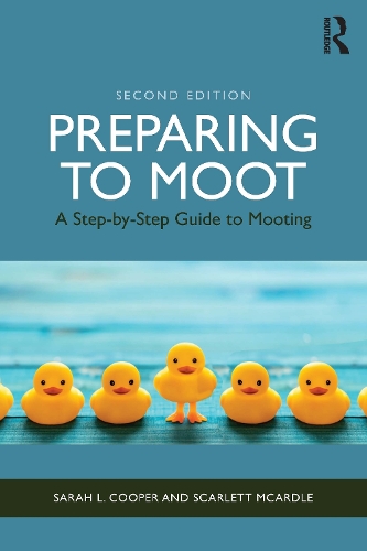 Бумажная книга «Preparing to Moot: A Step-by-Step Guide to Mooting», авторов Сара Л. Купер, Скарлетт МакАрдл - фото №1