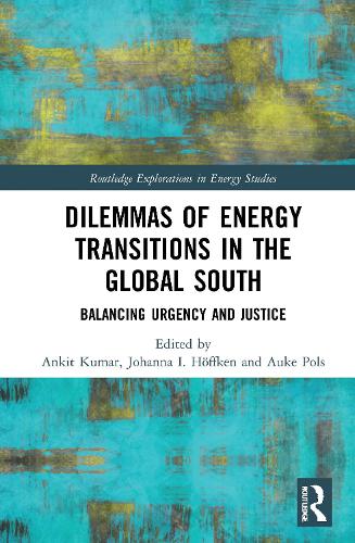 Бумажная книга «Dilemmas of Energy Transitions in the Global South: Balancing Urgency and Justice» - фото №1