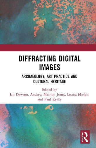 Бумажная книга «Diffracting Digital Images: Archaeology, Art Practice and Cultural Heritage» - фото №1