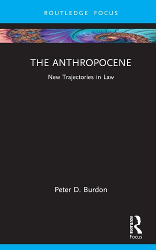 Бумажная книга «The Anthropocene: New Trajectories in Law», автор Питер Д. Бердон - фото №1