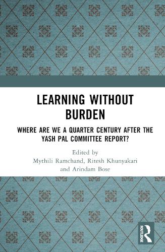 Паперова книга «Learning without Burden: Where are We a Quarter Century after the Yash Pal Committee Report» - фото №1