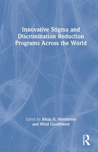 Бумажная книга «Innovative Stigma and Discrimination Reduction Programs Across the World» - фото №1
