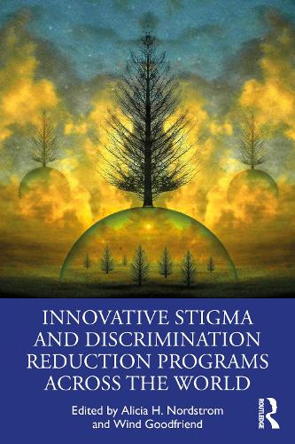 Бумажная книга «Innovative Stigma and Discrimination Reduction Programs Across the World» - фото №1