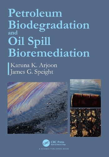 Бумажная книга «Petroleum Biodegradation and Oil Spill Bioremediation», авторов Джеймс Г. Спейт, Каруна К. Арджун - фото №1