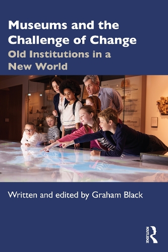 Бумажная книга «Museums and the Challenge of Change: Old Institutions in a New World» - фото №1