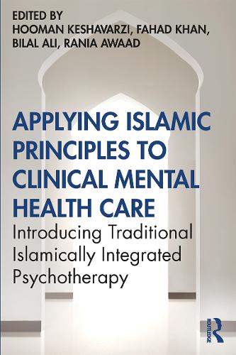 Бумажная книга «Applying Islamic Principles to Clinical Mental Health Care: Introducing Traditional Islamically Integrated Psychotherapy» - фото №1