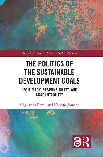 Паперова книга «The Politics of the Sustainable Development Goals: Legitimacy, Responsibility, and Accountability», авторів Крістіна Йонссон, Магдалена Бекселл - фото №1