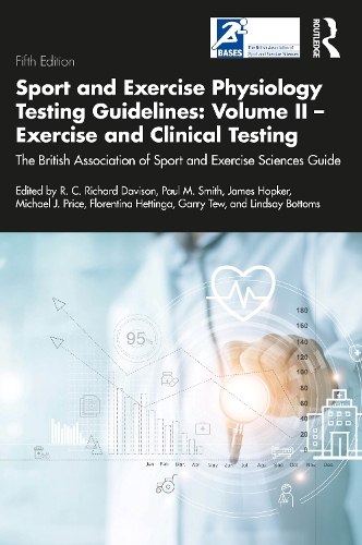 Паперова книга «Sport and Exercise Physiology Testing Guidelines: Volume II - Exercise and Clinical Testing: The British Association of Sport and Exercise Sciences Guide» - фото №1