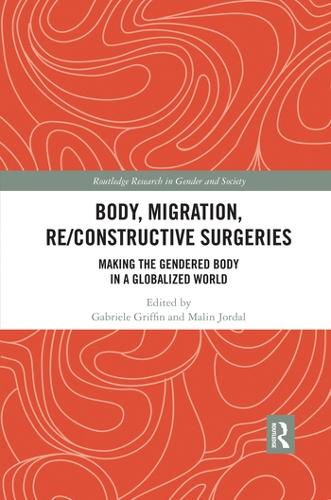 Паперова книга «Body, Migration, Re/constructive Surgeries: Making the Gendered Body in a Globalized World» - фото №1