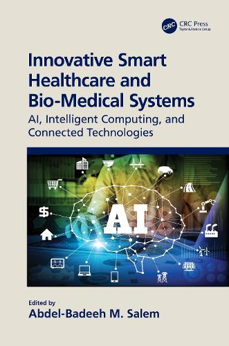 [object Object] «Innovative Smart Healthcare and Bio-Medical Systems: AI, Intelligent Computing and Connected Technologies» - фото №1