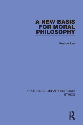 Паперова книга «A New Basis for Moral Philosophy», автор Кікок Лі - фото №1