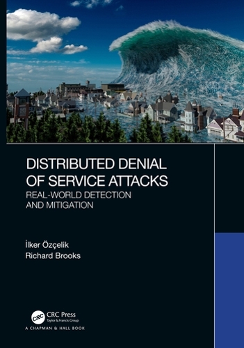 Бумажная книга «Distributed Denial of Service Attacks: Real-world Detection and Mitigation», автор Илькер Озчелик - фото №1