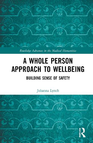Паперова книга «A Whole Person Approach to Wellbeing: Building Sense of Safety», автор Йоханна Лінч - фото №1