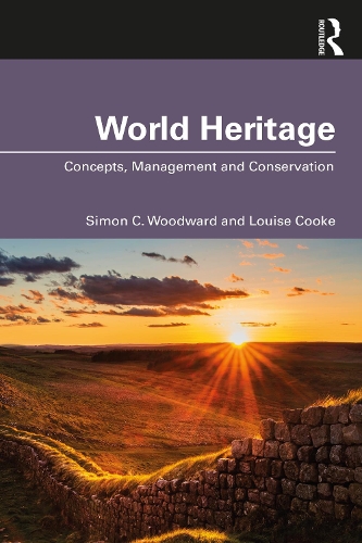 Паперова книга «World Heritage: Concepts, Management and Conservation», авторів Луїза Кук, Саймон К. Вудвард - фото №1