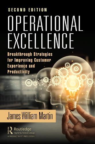 Паперова книга «Operational Excellence: Breakthrough Strategies for Improving Customer Experience and Productivity», автор Джеймс Мартін - фото №1