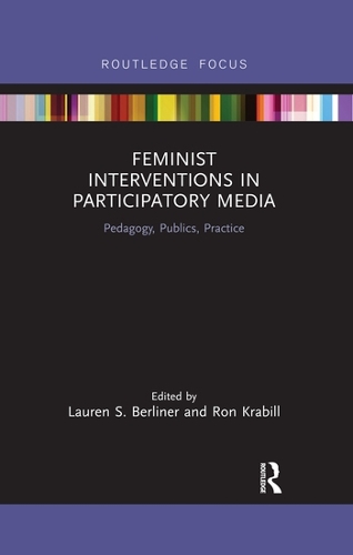Бумажная книга «Feminist Interventions in Participatory Media: Pedagogy, Publics, Practice» - фото №1