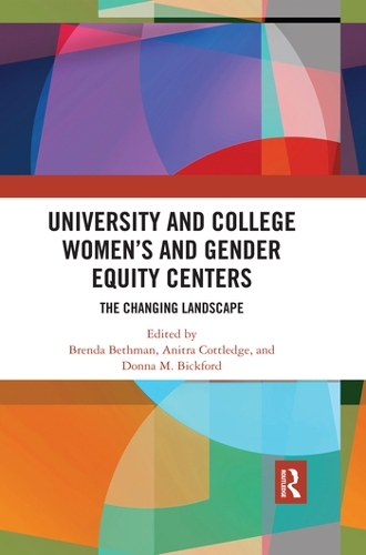 Бумажная книга «University and College Women’s and Gender Equity Centers: The Changing Landscape» - фото №1