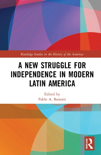 Бумажная книга «A New Struggle for Independence in Modern Latin America» - фото №1