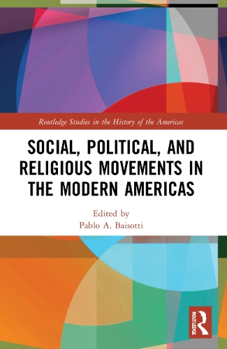 Бумажная книга «Social, Political, and Religious Movements in the Modern Americas» - фото №1