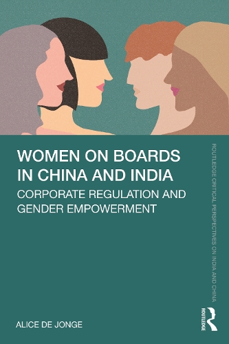 Бумажная книга «Women on Boards in China and India: Corporate Regulation and Gender Empowerment», автор Алиса де Йонге - фото №1