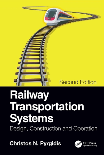 Бумажная книга «Railway Transportation Systems: Design, Construction and Operation», автор Христос Н. Пиргидис - фото №1