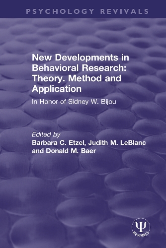 Бумажная книга «New Developments in Behavioral Research: Theory, Method and Application: In Honor of Sidney W. Bijou» - фото №1