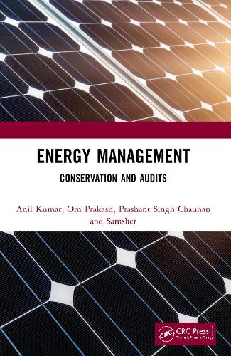Паперова книга «Energy Management: Conservation and Audits», авторів Аніл Кумар, Ом Пракаш, Прашант Сінгх Чаухан, Самшер Гаутам - фото №1