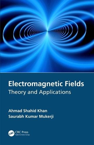 Бумажная книга «Electromagnetic Fields: Theory and Applications», авторов Ахмад Шахид Хан, Саурабх Кумар Мукерджи - фото №1