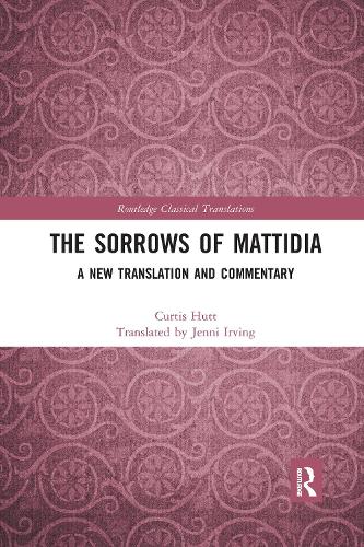 Бумажная книга «The Sorrows of Mattidia: A New Translation and Commentary», автор Кертис Хатт - фото №1