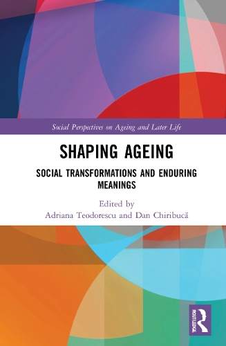 Бумажная книга «Shaping Ageing: Social Transformations and Enduring Meanings» - фото №1