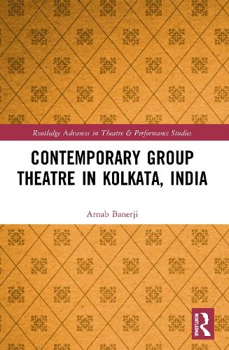 Бумажная книга «Contemporary Group Theatre in Kolkata, India», автор Арнаб Банерджи - фото №1
