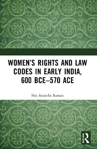 Бумажная книга «Women’s Rights and Law Codes in Early India, 600 BCE–570 ACE», автор Сита Ананта Раман - фото №1