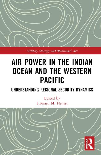 Паперова книга «Air Power in the Indian Ocean and the Western Pacific: Understanding Regional Security Dynamics» - фото №1