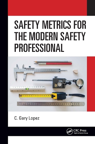 Бумажная книга «Safety Metrics for the Modern Safety Professional», автор К. Лопес - фото №1