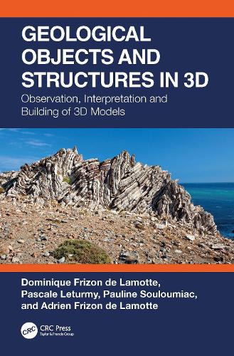 [object Object] «Geological Objects and Structures in 3D: Observation, Interpretation and Building of 3D Models», авторів Адрієн Фрізон де Ламотт, Домінік Фрізон де Ламотт, Паскаль Летурмі, Полін Сулуміак - фото №1