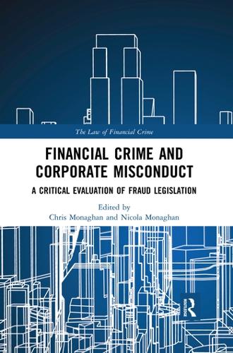 Бумажная книга «Financial Crime and Corporate Misconduct: A Critical Evaluation of Fraud Legislation» - фото №1