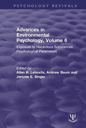 Бумажная книга «Advances in Environmental Psychology, Volume 6: Exposure to Hazardous Substances: Psychological Parameters» - фото №1