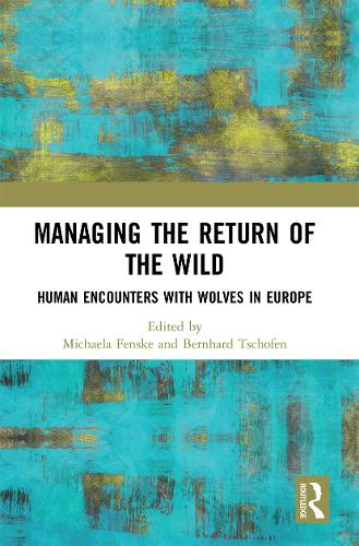 Бумажная книга «Managing the Return of the Wild: Human Encounters with Wolves in Europe» - фото №1