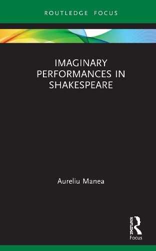 Бумажная книга «Imaginary Performances in Shakespeare», автор Аурелиу Манеа - фото №1