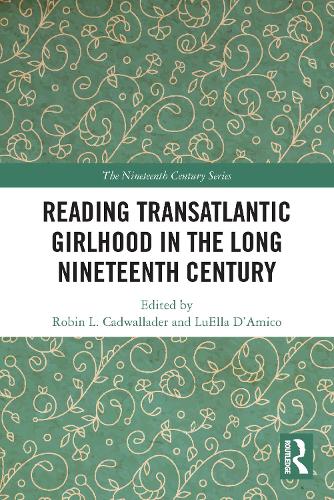 Бумажная книга «Reading Transatlantic Girlhood in the Long Nineteenth Century» - фото №1